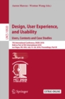 Image for Design, user experience, and usability.: users, contexts and case studies : 7th International Conference, DUXU 2018, held as part of HCI International 2018, Las Vegas, NV, USA, July 15-20, 2018, Proceedings