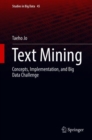 Image for Text Mining : Concepts, Implementation, and Big Data Challenge
