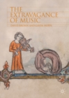 Image for The extravagance of music