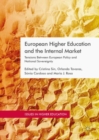 Image for European higher education and the internal market: tensions between European policy and national sovereignty