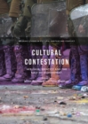 Image for Cultural contestation: heritage, identity and the role of government