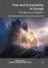 Image for Fear and uncertainty in Europe: the return to realism?