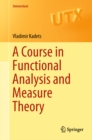 Image for A course in functional analysis and measure theory