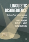 Image for Linguistic disobedience: restoring power to civic language