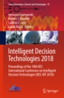 Image for Intelligent decision technologies 2018: proceedings of the 10th KES International Conference on Intelligent Decision Technologies (KES-IDT 2018) : volume 97