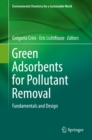 Image for Green adsorbents for pollutant removal: fundamentals and design : 18