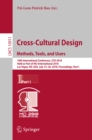 Image for Cross-cultural design.: methods, tools, and users : 10th International Conference, CCD 2018, held as part of HCI International 2018, Las Vegas, NV, USA, July 15-20, 2018, Proceedings : 10911