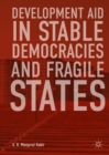 Image for Development aid in stable democracies and fragile states