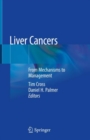 Image for Liver Cancers: From Mechanisms to Management