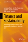 Image for Finance and Sustainability: Proceedings from the Finance and Sustainability Conference, Wroclaw 2017