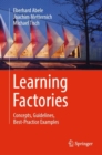 Image for Learning Factories: Concepts, Guidelines, Best-practice Examples