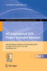Image for HCI International 2018 - posters&#39; extended abstracts: 20th International Conference, HCI International 2018, Las Vegas, NV, USA, July 15-20, 2018, Proceedings, Part I