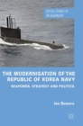 Image for The Modernisation of the Republic of Korea Navy