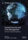 Image for Societal Security and Crisis Management: Governance Capacity and Legitimacy