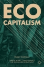 Image for Eco-capitalism  : carbon money, climate finance, and sustainable development