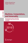 Image for Machines, computations, and universality: 8th International Conference, MCU 2018, Fontainebleau, France, June 28-30, 2018, Proceedings