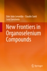 Image for New Frontiers in Organoselenium Compounds