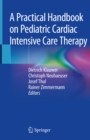 Image for Practical Handbook on Pediatric Cardiac Intensive Care Therapy