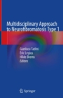 Image for Multidisciplinary Approach to Neurofibromatosis Type 1