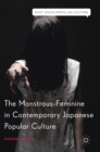 Image for The Monstrous-Feminine in Contemporary Japanese Popular Culture