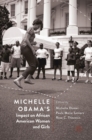 Image for Michelle Obama&#39;s impact on African American women and girls