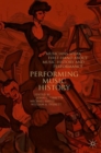 Image for Performing music history: musicians speak first-hand about music history and performance