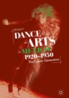 Image for Dance and the arts in Mexico, 1920-1950: the cosmic generation