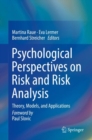 Image for Psychological Perspectives On Risk and Risk Analysis: Theory, Models, and Applications