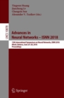 Image for Advances in Neural Networks – ISNN 2018 : 15th International Symposium on Neural Networks, ISNN 2018, Minsk, Belarus, June 25–28, 2018, Proceedings