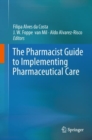 Image for The Pharmacist Guide to Implementing Pharmaceutical Care