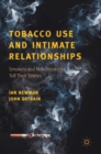 Image for Tobacco use and intimate relationships  : smokers and non-smokers tell their stories