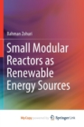 Image for Small Modular Reactors as Renewable Energy Sources