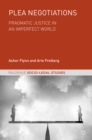 Image for Plea negotiations: pragmatic justice in an imperfect world