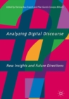 Image for Analyzing digital discourse: new insights and future directions