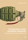 Image for Economics and modern warfare: the invisible fist of the market