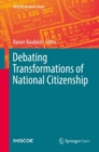Image for Debating transformations of national citizenship