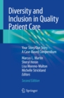 Image for Diversity and inclusion in quality patient care: your story/our story - a case-based compendium