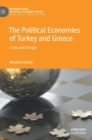 Image for The political economies of Turkey and Greece  : crisis and change