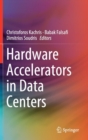 Image for Hardware Accelerators in Data Centers