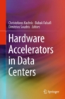 Image for Hardware Accelerators in Data Centers