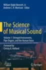 Image for The science of musical sound.: (Stringed instruments, pipe organs, and the human voice)