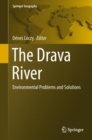 Image for The Drava River: environmental problems and solutions