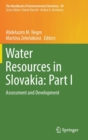 Image for Water Resources in Slovakia: Part I : Assessment and Development