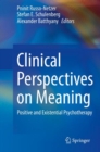 Image for Clinical Perspectives on Meaning : Positive and Existential Psychotherapy