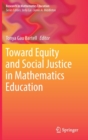 Image for Toward Equity and Social Justice in Mathematics Education
