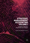 Image for Strategic management accountingVolume I,: Aligning strategy, operations and finance