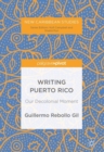 Image for Writing Puerto Rico: our decolonial moment