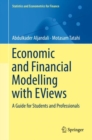 Image for Economic and financial modelling with eviews: a guide for students and professionals
