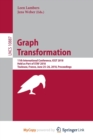 Image for Graph Transformation : 11th International Conference, ICGT 2018, Held as Part of STAF 2018, Toulouse, France, June 25-26, 2018, Proceedings
