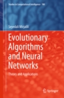 Image for Evolutionary algorithms and neural networks: theory and applications : volume 780